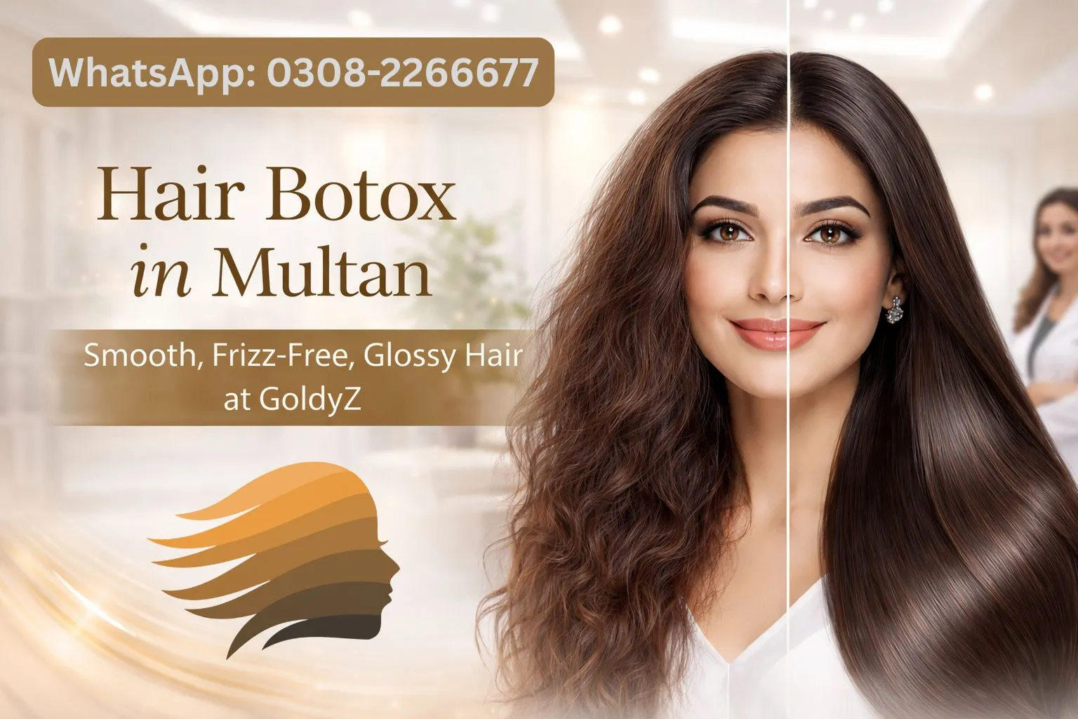 Hair Botox in Multan before and after result at GoldyZ Aesthetics showing smooth frizz free glossy hair