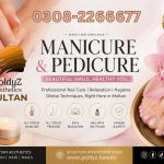Professional manicure and pedicure services at GoldyZ Multan Aesthetics featuring nail care, spa relaxation, gel polish, and hygienic hand and foot treatments in Multan